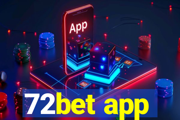 72bet app